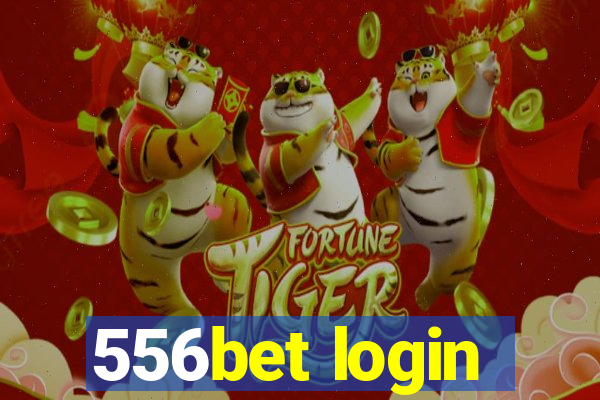 556bet login